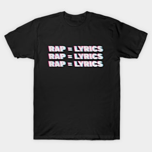 Rap is lyrics T-Shirt